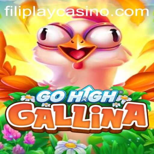 Exploring the Exciting World of GoHighGallina: A Dive into Filiplay's Latest Offering